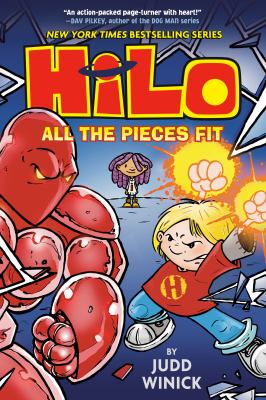 Hilo : All the pieces fit. Book 6, All the pieces fit /