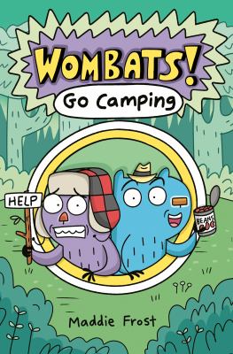 Wombats : go camping. Go camping /