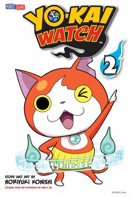 Yo-kai watch vol. 2 : Beware the bristly germs. 5, Summon your courage /