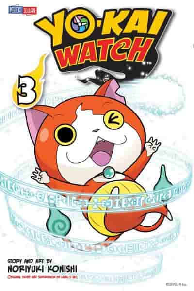 Yo-kai watch vol. 3 : Jibanyan's tale. 5, Summon your courage /