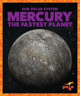 Mercury : the fastest planet.