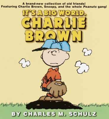 It's a big world, Charlie Brown