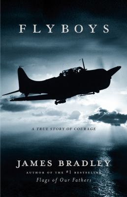 Flyboys : a true story of courage