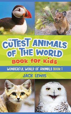 The cutest animals of the world : Book for kids