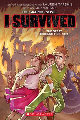 I survived the Great Chicago Fire, 1871 : Graphic novel