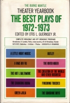 The best plays of 1972-1973 : the Burns Mantle yearbook