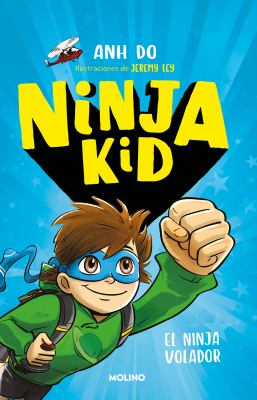 Ninja kid : El ninja volador.