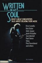 Written in my soul : rock's great songwriters talk about creating their music