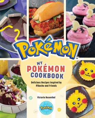 My Pokemon cookbook : delicious recipes inspired by Pikachu and friends