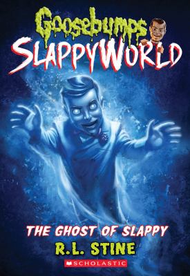 Goosebumps Slappyworld : The ghost of Slappy