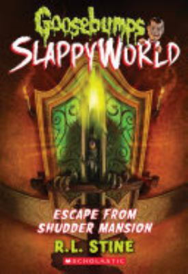 Goosebumps Slappyworld : Escape from Shudder Mansion