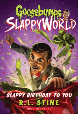 Goosebumps Slappyworld : Slappy birthday to you
