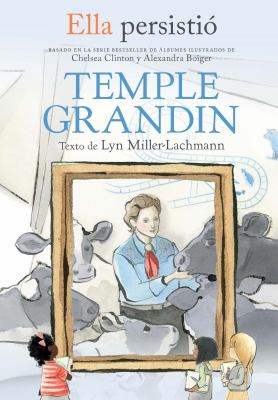 Ella persistio : Temple Grandin