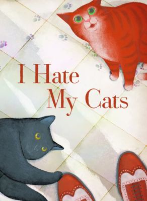 I hate my cats : a love story