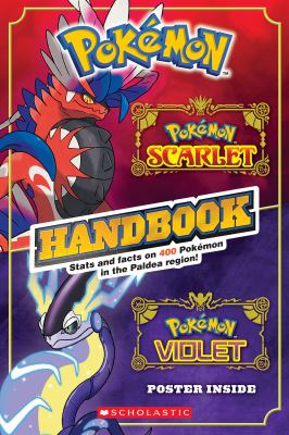 Pokemon Scarlet / Pokemon Violet handbook : stats and facts on 400 Pokemon in the Paldea region!