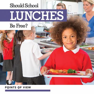 Should school lunches be free