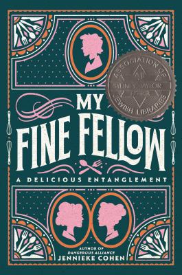 My fine fellow  : A delicious entanglement