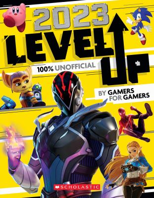 2023 level up : 100% unofficial : by Gamers for Gamers