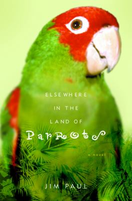 Elsewhere in the land of parrots