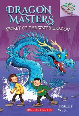 Dragon Masters : Secret of the water dragon