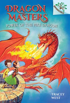 Dragon Masters : Power of the fire dragon