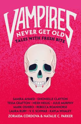 Vampires never get old  : tales with fresh bite