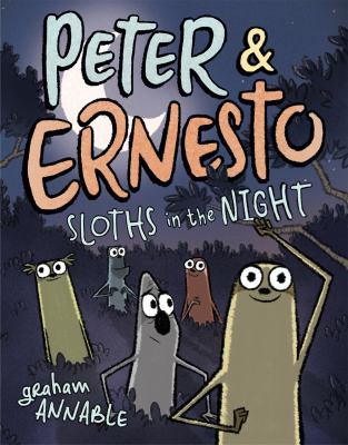 Peter & Ernesto : Sloths in the night. Sloths in the night /