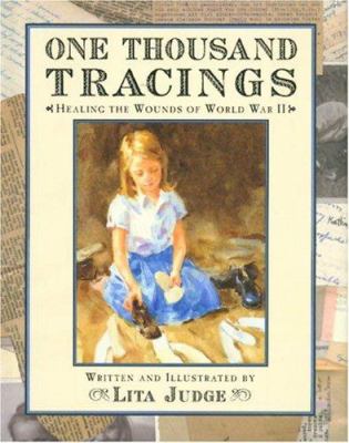 One thousand tracings : healing the wounds of World War II