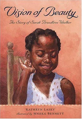 Vision of beauty : the story of Sarah Breedlove Walker