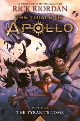 The trials of Apollo : The tyrant's tomb, book four