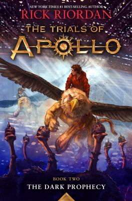 The trials of Apollo : The dark prophecy, book two