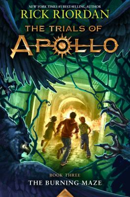 The trials of Apollo : The burning maze, book three