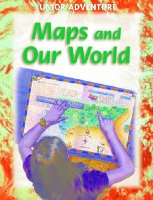 Maps and our world