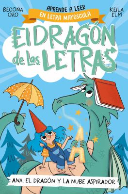 El dragon de las letras : Ana, el dragon y la nube aspirador