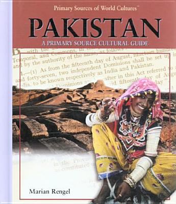 Pakistan : a primary source cultural guide