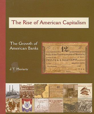 The rise of American capitalism : the growth of American banks