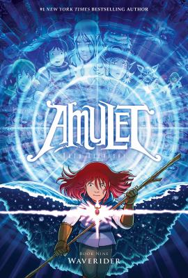Amulet. Book nine, Waverider /