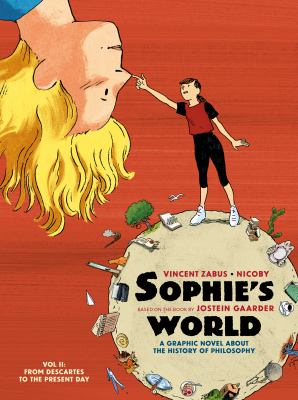 Sophie's world : Vol II from Descartes to the present day. Vol. II, from Descartes to the present day /