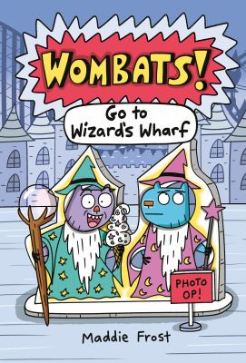 Wombats. Go to wizard's wharf /