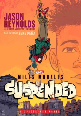 Miles Morales suspended : a Spider-man novel