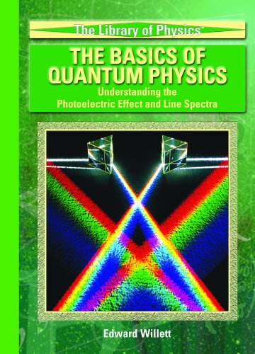 The basics of quantum physics : understanding the photoelectric effect and line spectra