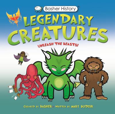 Legendary creatures : unleash the beasts!