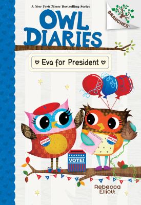 Eva for president : Owl diaries, book 19