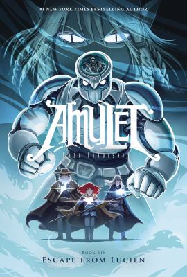 Amulet : Escape from Lucien, book 6