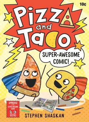 Pizza And Taco. 3, Super-awesome comic! /