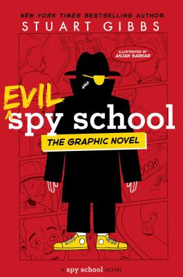 Evil Spy School : The graphic novel