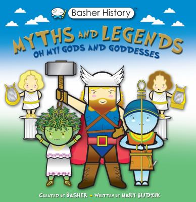 Myths and legends : Oh my! Gods and goddesses