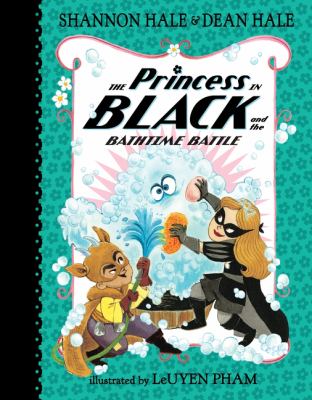 The princess in Black and the bathtime battle