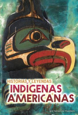 Historias y leyendas Indigenas Americanas