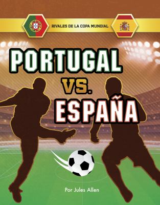 Portugal vs. Espana